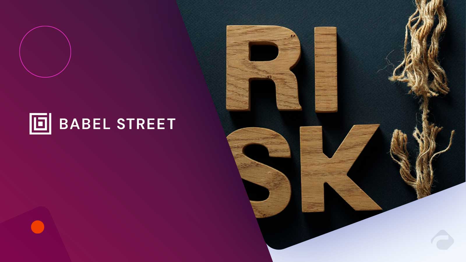 Babel Street Unveils 2026 Roadmap Focused on Agentic Risk Intelligence