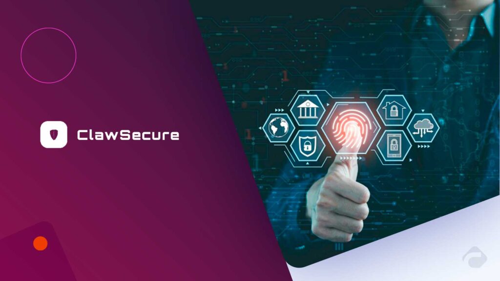 ClawSecure Launches Unified Security for OpenClaw Agents