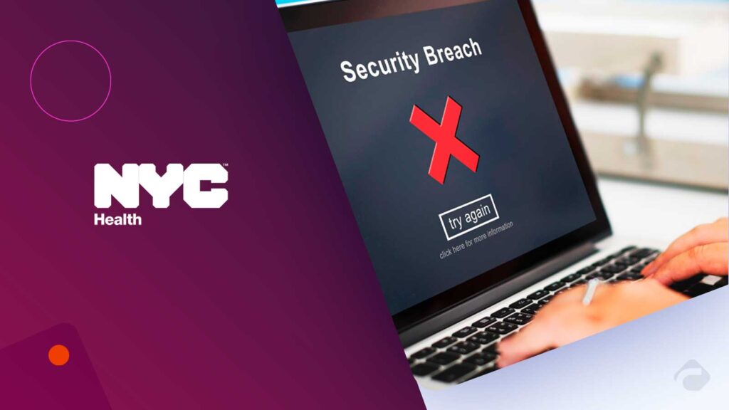 Cyberattack Hits NYC Health, 5K Patient Data Breach
