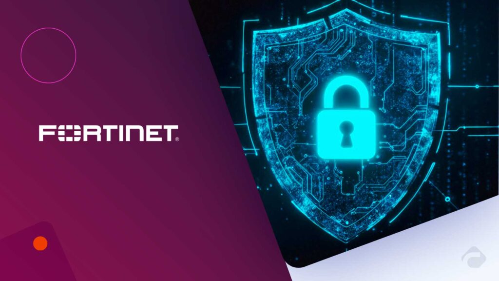 Fortinet Vulnerability Actively Exploited in Cyber Attacks