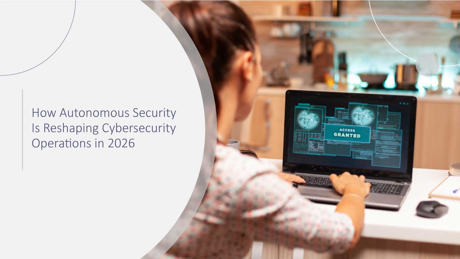 How-Autonomous-Security-Is-Reshaping-Cybersecurity-Operations-in-2026