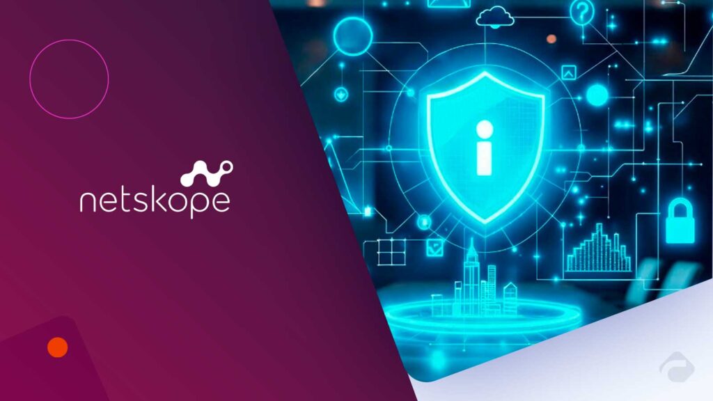 Netskope Unveils AI Security Platform to Protect AI Ecosystem