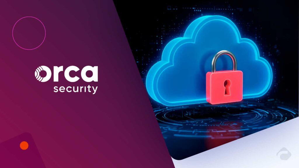 Orca Security Enhances Platform with AI Agents and Real-Time AI Threat Detection