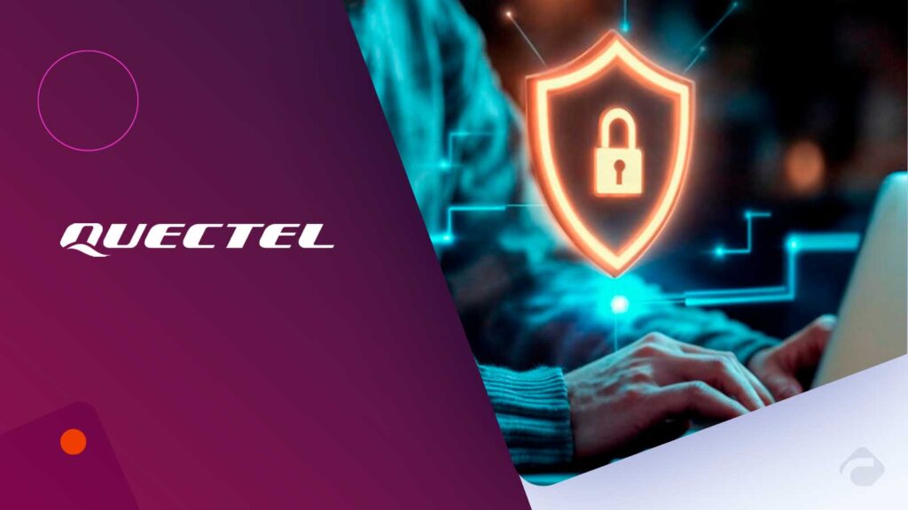 Quectel Confirms Cyber Resilience Act Compliance for IoT Module Portfolio