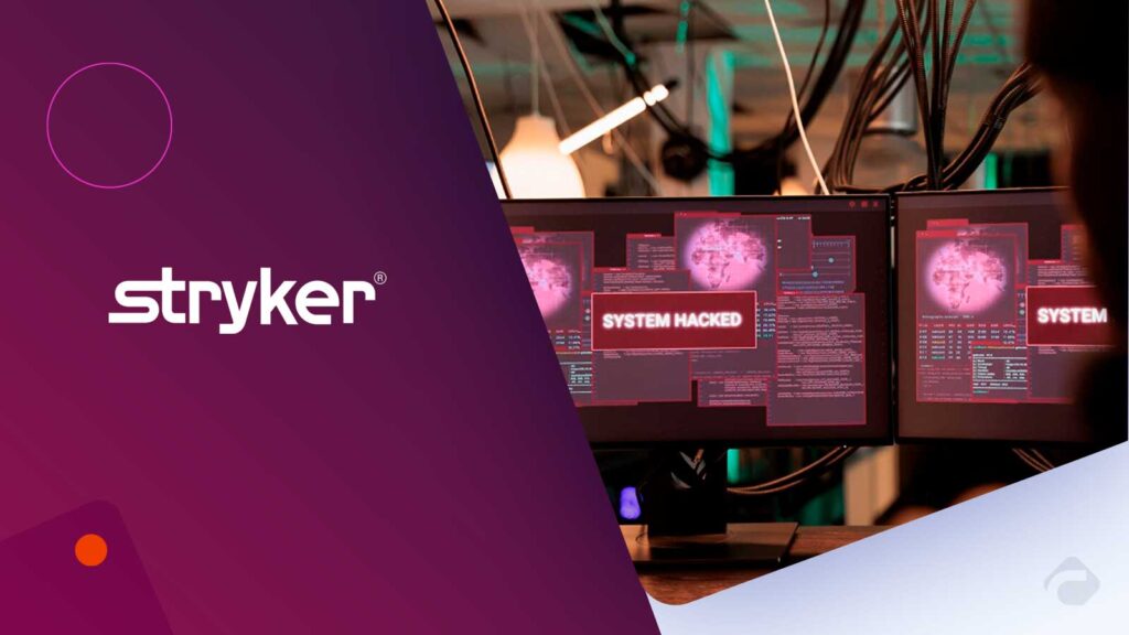 Stryker Reports Order, Manufacturing Disruption After Cyberattack