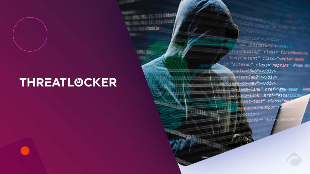 ThreatLocker Expands Zero Trust Platform with Secure Network and Cloud Access