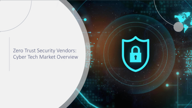 Zero-Trust-Security-Vendors-Cyber-Tech-Market-Overview