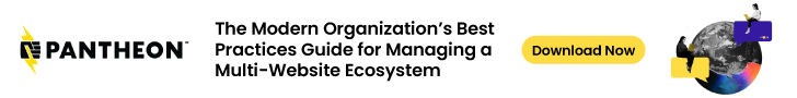 The Modern Organization’s Best Practices Guide for Managing a Multi-Website Ecosystem
