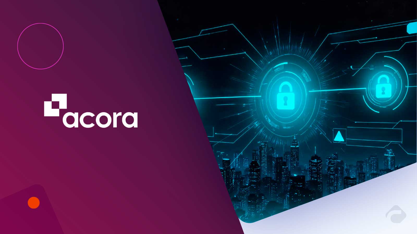 Acora Baseline Assessment Transforms Cyber Risk Management