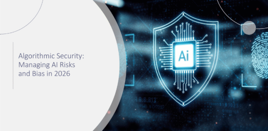 Algorithmic-Security-Managing-AI-Risks-and-Bias-in-2026