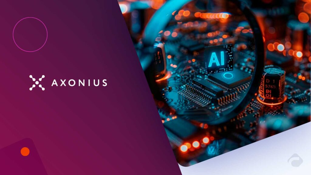 Axonius Expands Asset Cloud With AI Driven Remediation