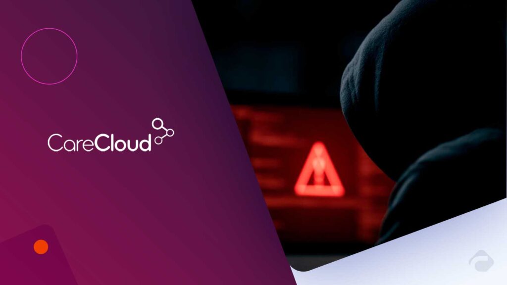 CareCloud Data Breach Exposes Patient Health Records
