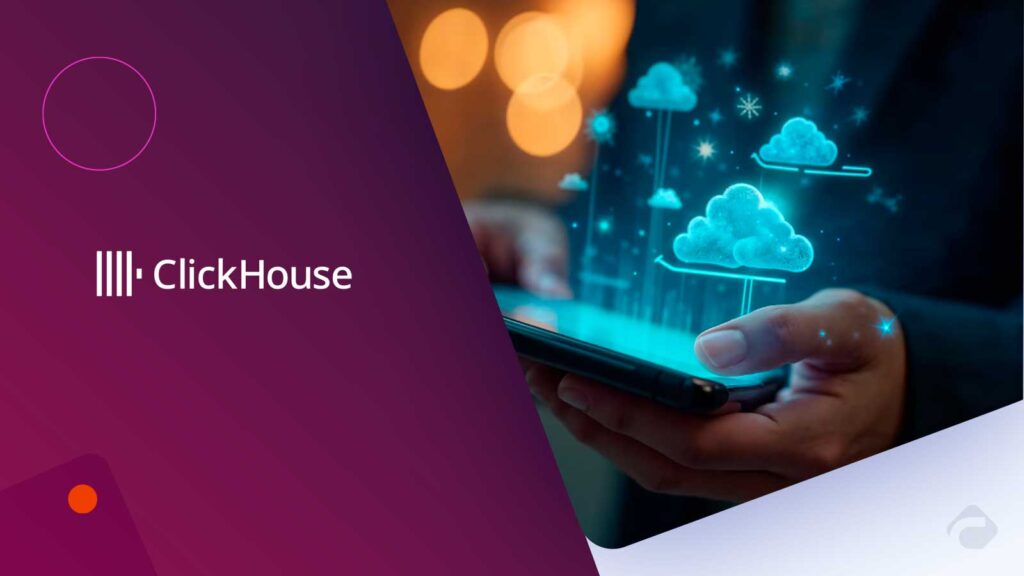ClickHouse Strengthens Google Cloud Alliance with Four Key Updates