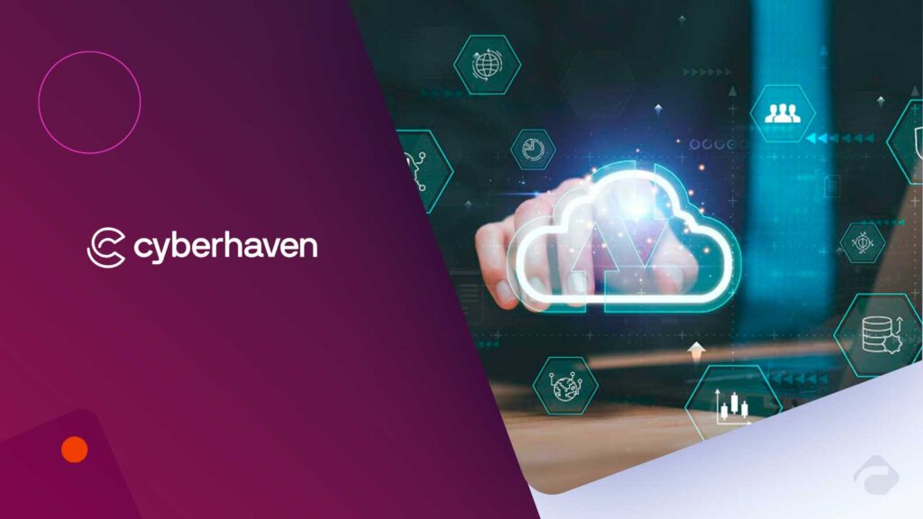 Cyberhaven Expands To AWS, Azure and Google Cloud Marketplaces