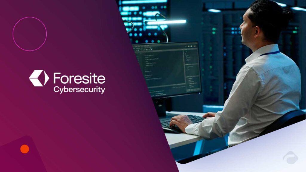 Foresite Boosts Endpoint Security with Autonomous Operations