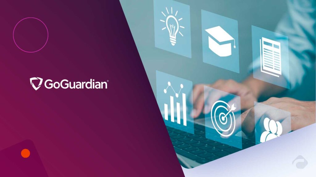 GoGuardian Discover Boosts EdTech Compliance and Risk Clarity