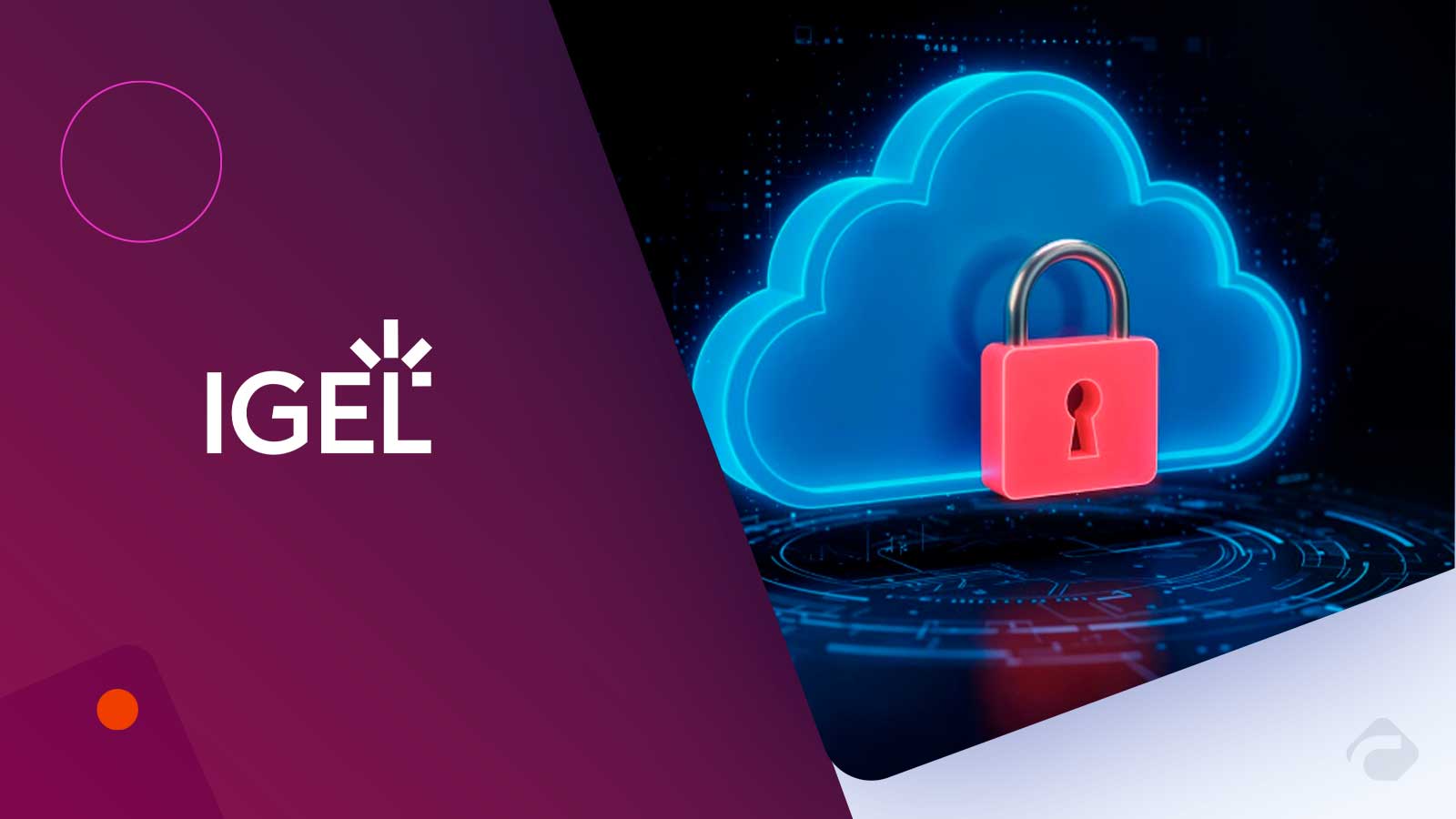 IGEL and Microsoft Launch Secure Cloud Desktop Architectures