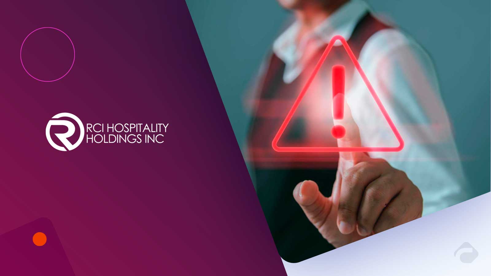 Nightclub RCI Hospitality Data Breach Exposes Customer Data