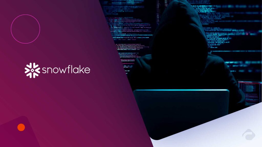 Snowflake Customers Hit by Data Theft After SaaS Breach