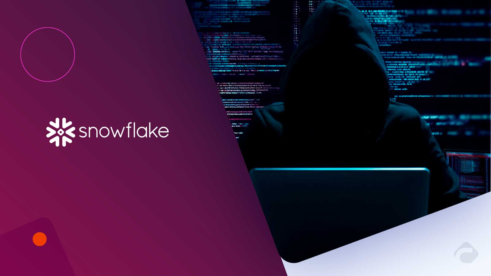 Snowflake Customers Hit by Data Theft After SaaS Breach