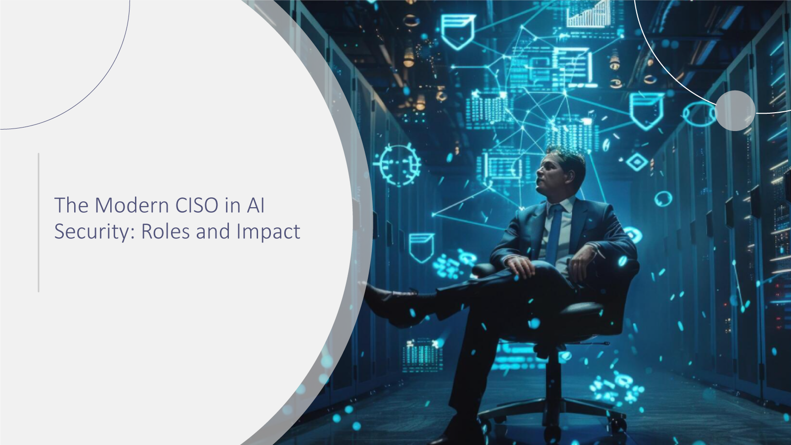 The-Modern-CISO-in-AI-Security-Roles-and-Impact