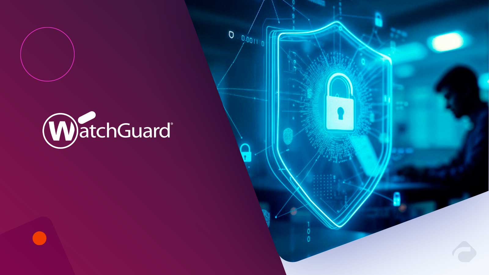 WatchGuard Launches New Endpoint Security EDR Portfolio