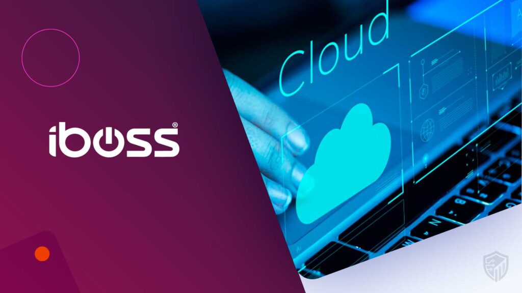 iboss Leads GigaOm Radar for CASB Security