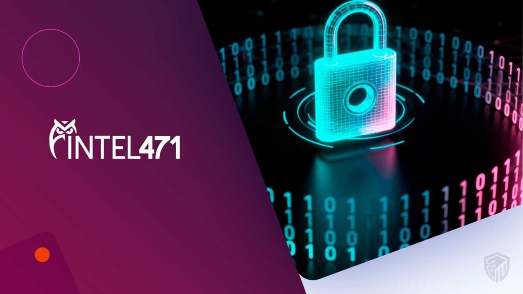 Intel 471 Launches Retroactive Threat Detections to Accelerate Incident Response