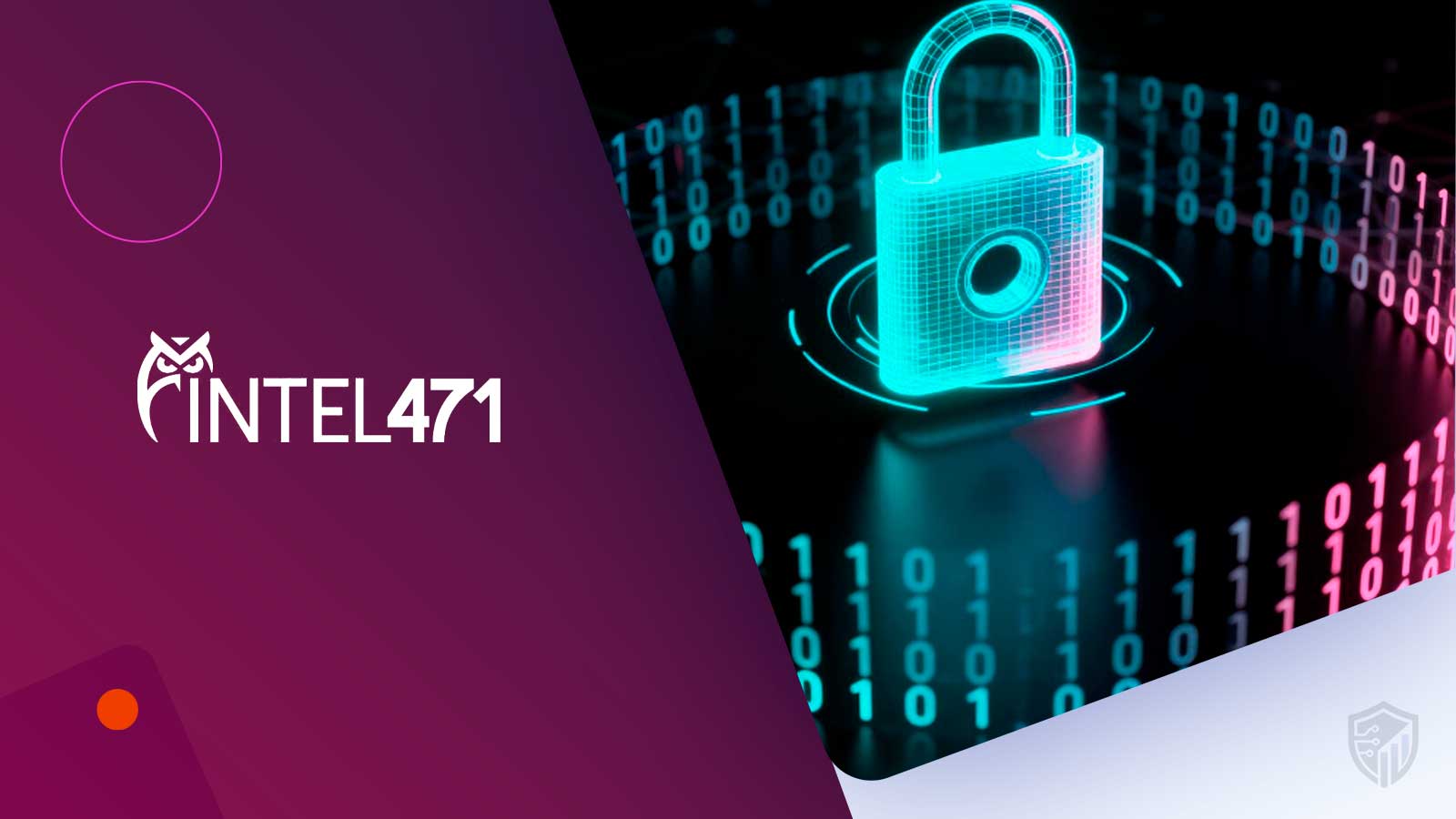 Intel 471 Launches Retroactive Threat Detections to Accelerate Incident Response