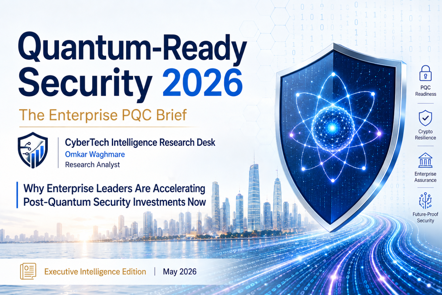 Quantum-Ready Security 2026 The Enterprise PQC Brief