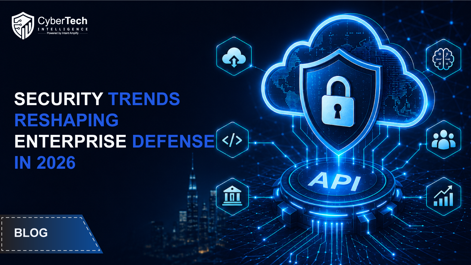 Security Trends Reshaping Enterprise Defense in 2026
