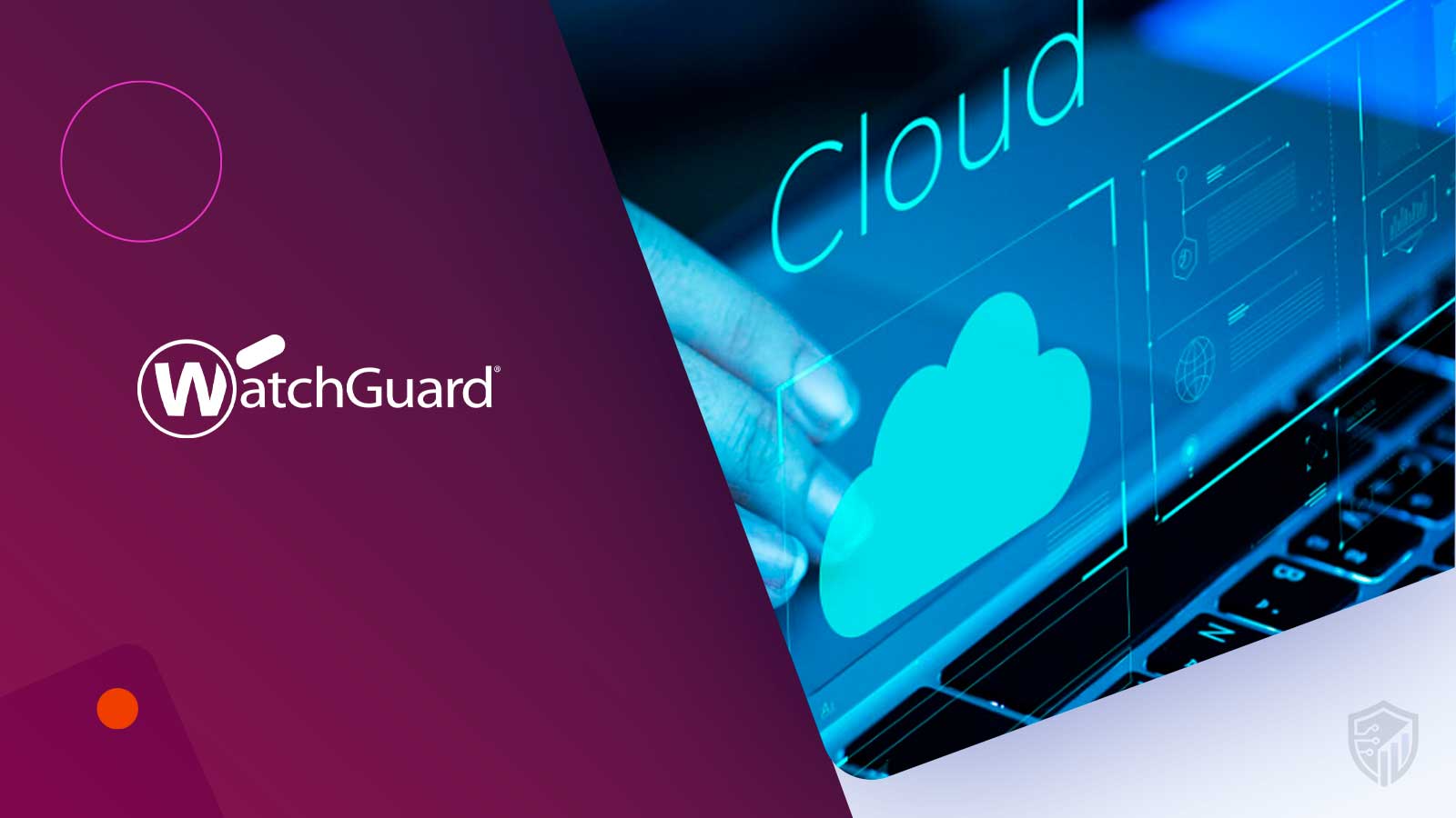 WatchGuard Acquires Perimeters.io: Why It Matters for MSP Cloud Security and Threat Detection