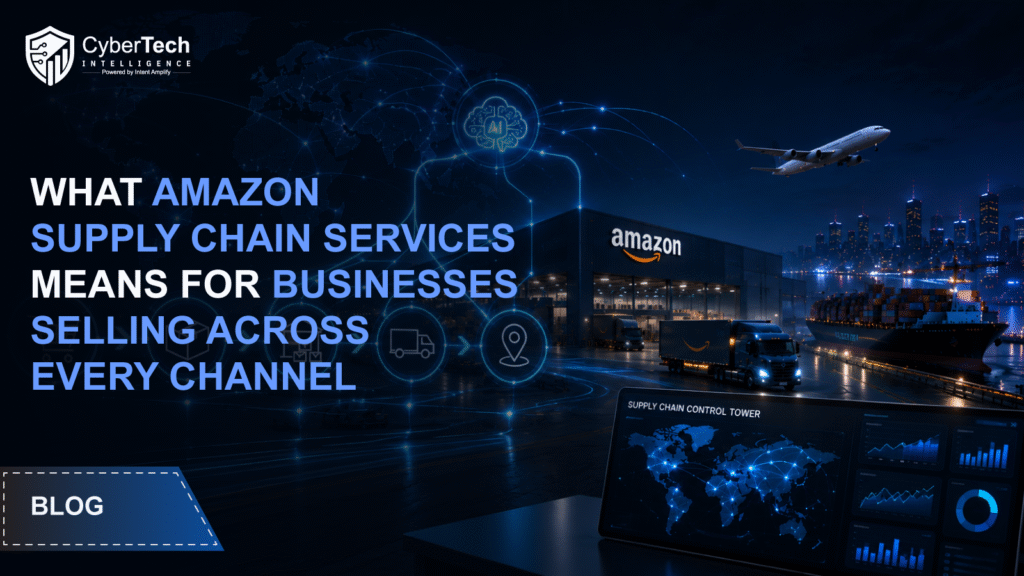 What Amazon Supply Chain Services Means for Businesses Selling Across Every Channel