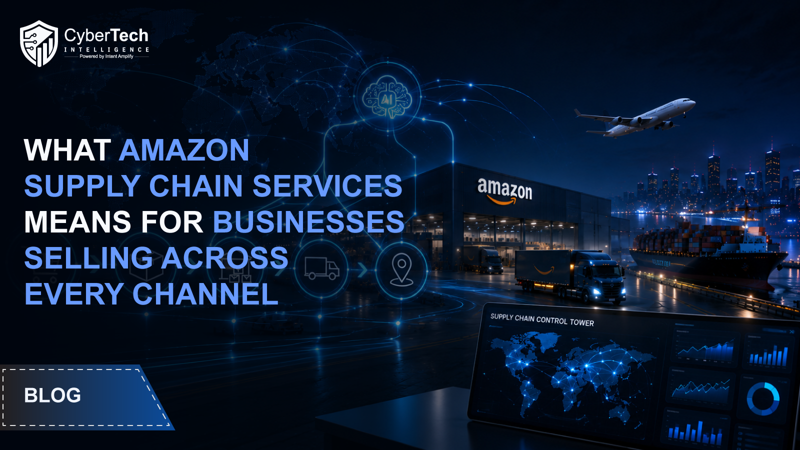 What Amazon Supply Chain Services Means for Businesses Selling Across Every Channel